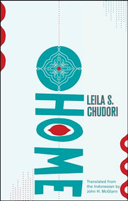 Home - 9781941920107 by Leila S. Chudori, John H. McGlynn, 9781941920107