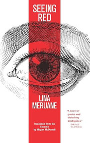 Seeing Red - 9781941920244 by Lina Meruane, Megan McDowell, 9781941920244