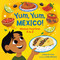 Yum, Yum, Mexico! (Mexican Food from A to Z) by Diane de Anda, Emily Mendoza, 9780593650219
