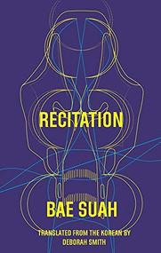 Recitation by Bae Suah, Deborah Smith, 9781941920466
