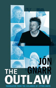 The Outlaw - 9781941920527 by Jón Gnarr, Lytton Smith, 9781941920527