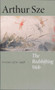 The Redshifting Web (New & Selected Poems) by Arthur Sze, 9781556590887