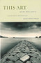 This Art (A Copper Canyon Ares Poetica Anthology) by Michael Wiegers, 9781556591846