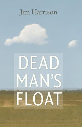 Dead Man's Float - 9781556594458 by Jim Harrison, 9781556594458