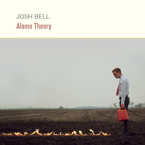 Alamo Theory by Josh Bell, 9781556593994