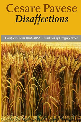Disaffections (Complete Poems) (Italian Edition) by Cesare Pavese, Geoffrey Brock, 9781556591747