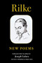 Rilke: New Poems by Rainer Maria Rilke, Joseph Cadora, Robert Hass, 9781556594250