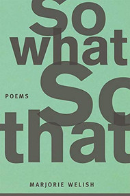 So What So That by Marjorie Welish, 9781566894562