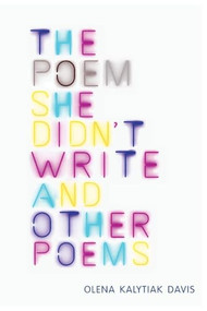 The Poem She Didn't Write and Other Poems - 9781556594601 by Olena Kalytiak Davis, 9781556594601