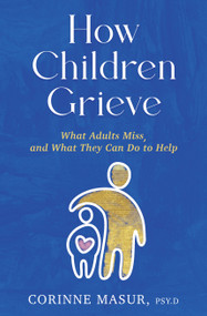 How Children Grieve by Corinne Masur, 9781639106721