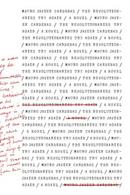 The Revolutionaries Try Again by Mauro Javier Cardenas, 9781566894463