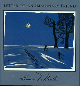 Letter to an Imaginary Friend: Parts I-IV by Thomas McGrath, 9781556590788
