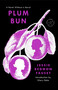 Plum Bun (A Novel Without a Moral) - 9780593731956 by Jessie Redmon Fauset, Glory Edim, 9780593731956