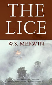 The Lice by W. S. Merwin, Matthew Zapruder, 9781556594984