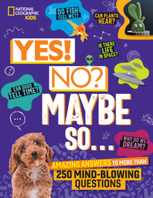 Yes! No? Maybe So... (Amazing Answers to More Than 250 Mind-Blowing Questions) - 9781426375736 by Julie Beer, Paige Towler, 9781426375736