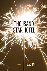 Thousand Star Hotel by Bao Phi, 9781566894708
