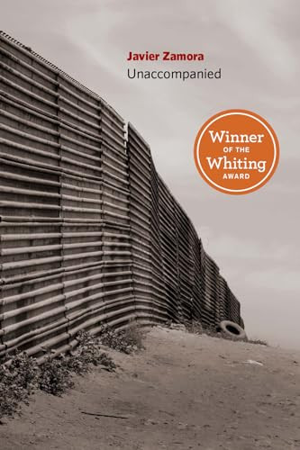 Unaccompanied by Javier Zamora, 9781556595110