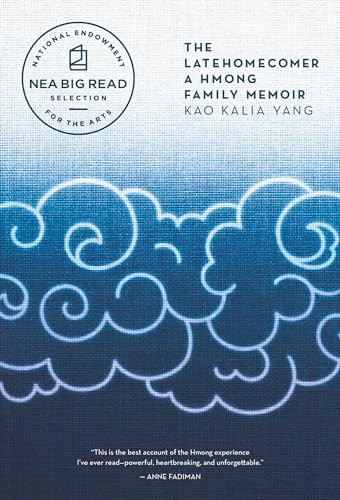 The Latehomecomer (A Hmong Family Memoir) by Kao Kalia Yang, 9781566894784