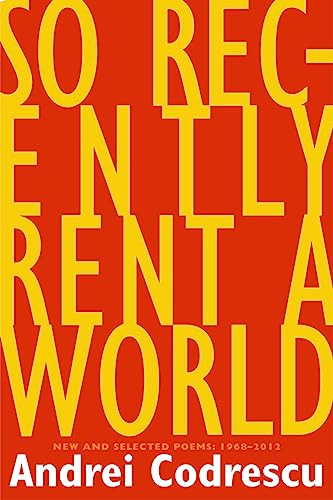 So Recently Rent a World by Andrei Codrescu, 9781566893046