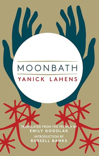 Moonbath by Yanick Lahens, Emily Gogolak, Russell Banks, 9781941920565