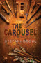 The Carousel - 9781612940892 by Stefani Deoul, 9781612940892