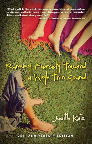 Running Fiercely Toward a High Thin Sound by Judith  Katz, 9781612941073
