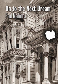 On to the Next Dream by Paul Madonna, 9780872867420