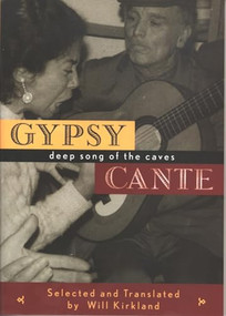Gypsy Cante (Deep Song of the Caves) (Spanish Edition) by Will Kirkland, 9780872863613