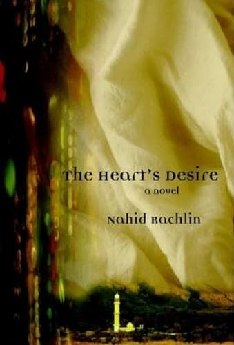 The Heart's Desire by Nahid Rachlin, 9780872863057