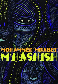 M'Hashish by Mohammed Mrabet, Paul Bowles, 9780872860346