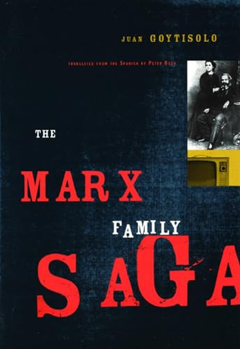 The Marx Family Saga by Juan Goytisolo, Peter Bush, 9780872863491