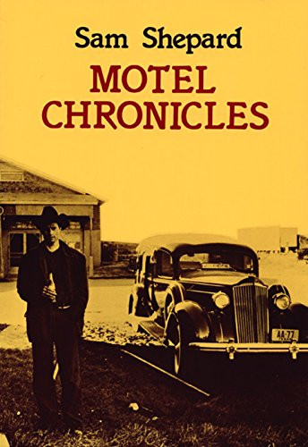 Motel Chronicles by Sam Shepard, 9780872861435
