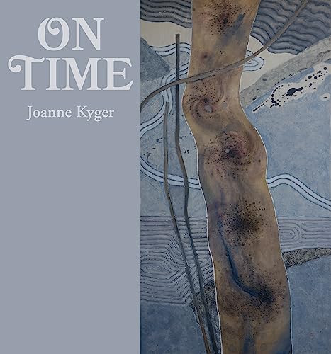 On Time (Poems 2005-2014) by Joanne Kyger, 9780872866805