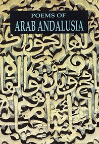 Poems of Arab Andalusia (Spanish Edition) by Cola Franzen, 9780872862425