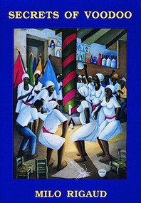 Secrets of Voodoo by Milo Rigaud, Robert Cross, 9780872861718