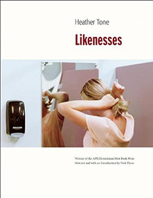Likenesses - 9780983300830 by Heather Tone, Nick Flynn, 9780983300830