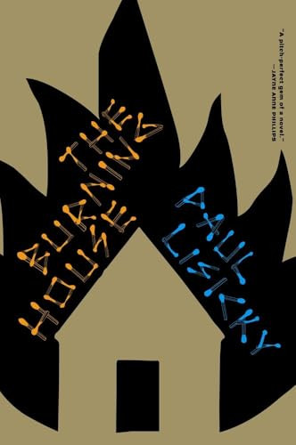 The Burning House by Paul Lisicky, 9780981968780