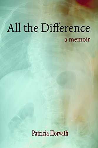 All the Difference by Patricia Horvath, 9780990322191