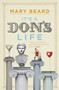 It's a Don's Life by Mary Beard, 9781846682513