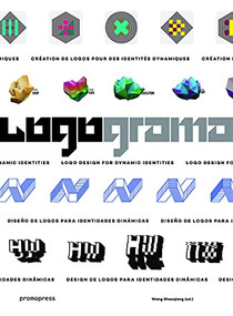 Logograma (Logo Design for Dynamic Identities) by Wang Shaoqiang, 9788415967262