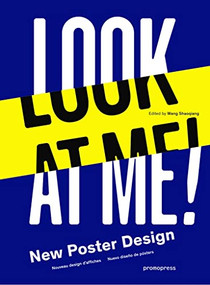 Look at me! (New Poster Design) by Wang Shaoqiang, 9788415967460