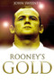 Rooney's Gold by John Sweeney, 9781849540544