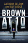 Brown at 10 - 9781849541220 by Anthony Seldon, Guy Lodge, 9781849541220