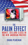 The Palin Effect (Sarah Palin, The Tea Party and the New American Class System) by Shana Pearlman, 9781849541503
