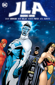 JLA Book One by Grant Morrison, Howard Porter, Mark Millar, Ariel Olivetti, Various, 9781779525673