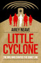 Little Cyclone (The Girl Who Started the Comet Line) by Airey Neave, 9781849545037