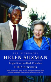 Helen Suzman (Bright Star in a Dark Chamber) by Robin Renwick, 9781849546676