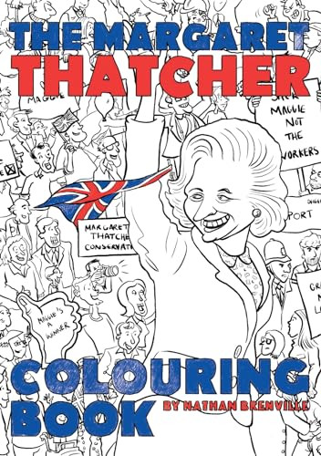 The Margaret Thatcher Colouring Book by Nathan Brenville, 9781785900990