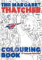 The Margaret Thatcher Colouring Book by Nathan Brenville, 9781785900990