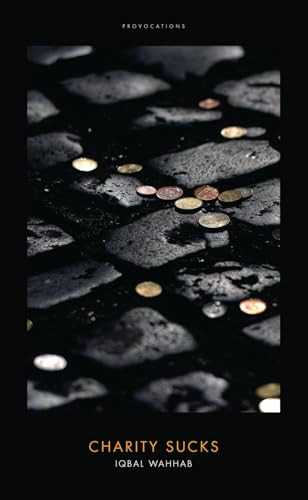 Charity Sucks by Iqbal Wahhab, 9781785901430
